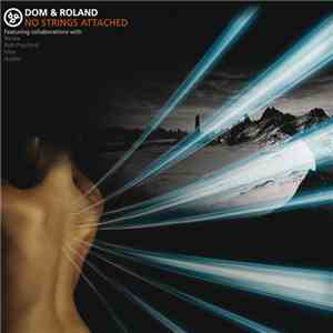 Dom & Roland - No Strings Attached