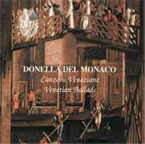 Donella Del Monaco - Canzoni Veneziane Venetian Ballads