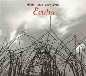 Enten Eller & Javier Girotto - Ecuba