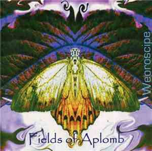 Fields Of Aplomb - Weoroscipe