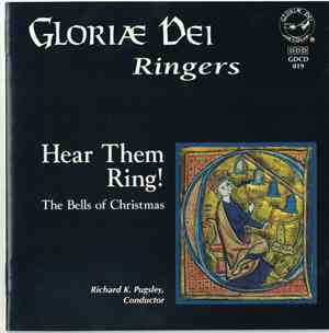 Gloriæ Dei Ringers - Hear Them Ring - The Bells Of Christmas