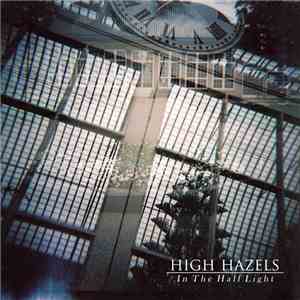 High Hazels - In The Half Light