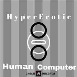 Human Computer - HyperErotic