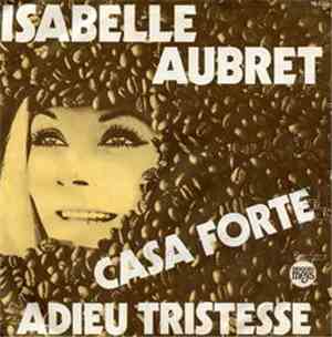 Isabelle Aubret - Casa Forte