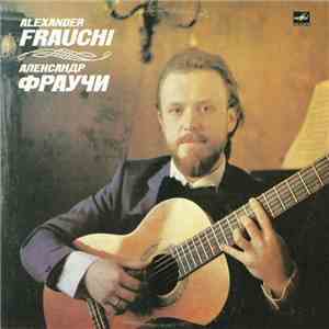 J. S. Bach / D. Scarlatti / N. Paganini / F. Sor, Aleksander Frauchi - Play ...