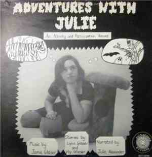 Jamie Glaser, Lynn Glaser, Hy Glaser, Julie Alexander  - Adventures With Julie