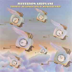 Jefferson Airplane - Thirty Seconds Over Winterland