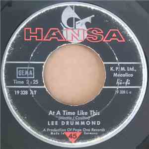 Lee Drummond  - At A Time Like This / Baby I Know