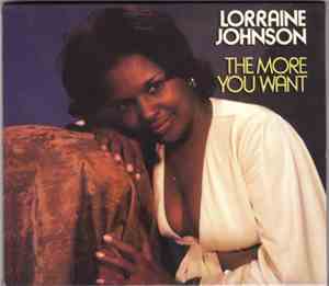 Lorraine Johnson - The More You Want