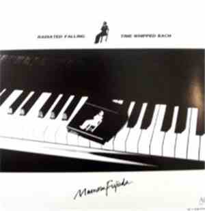 Mamoru Fujieda - Radiated Falling / Time Whipped Bach