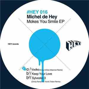 Michel De Hey - Makes You Smile EP