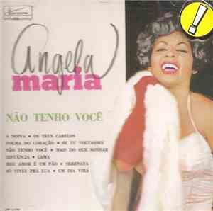 Ângela Maria - Não Tenho Você
