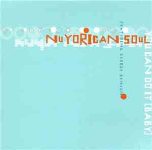 Nuyorican Soul Featuring George Benson - You Can Do It (Baby)