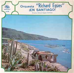 Orquesta Richard Egües - En Santiago