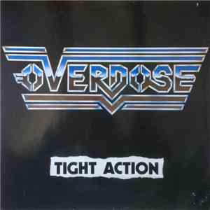 Overdose  - Tight Action