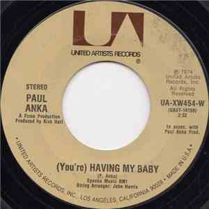Paul Anka - (You're) Having My Baby / Papa