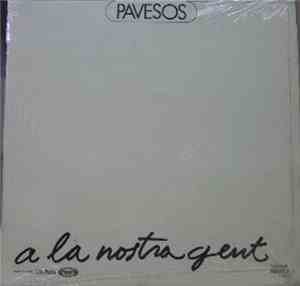 Pavesos - A la Nostra Gent