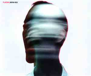 Placebo - Infra-Red