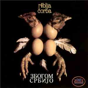 Riblja Čorba - Збогом Србијо
