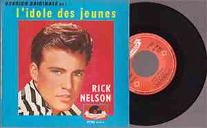 Rick Nelson - Version Originale De : L'Idole Des Jeunes