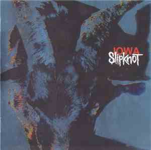 Slipknot - Iowa