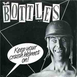 The Bottles - Crash Helmet
