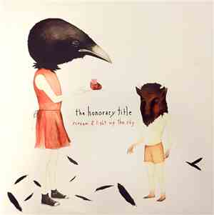 The Honorary Title - Scream & Light Up The Sky