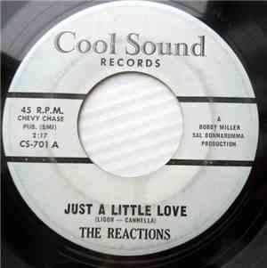 The Reactions  - Just A Little Love / Let Me Hang Around You