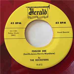 The Rocketeers  - Foolish One / Gonna Feed My Baby Poison