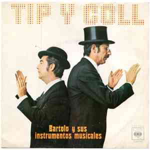 Tip Y Coll - Bartolo Y Sus Instrumentos Musicales