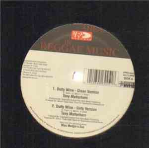 Tony Matterhorn - Dutty Wine