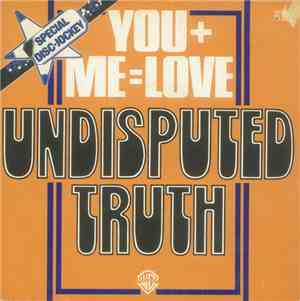 Undisputed Truth  - You + Me = Love