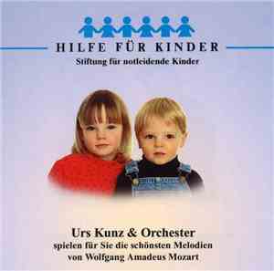 Urs Kunz & Orchester / Wolfgang Amadeus Mozart - Urs Kunz & Orchester Spiel ...