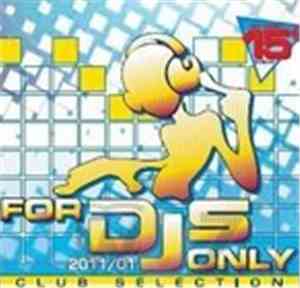 Various - For DJs Only 2011/01 - Club Selection