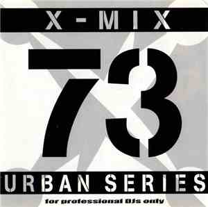Various - X-Mix Urban Series 73