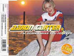 Aaron Carter - I'm Gonna Miss You Forever