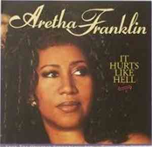 Aretha Franklin - It Hurts Like Hell