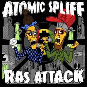 Atomic Spliff - Ras Attack