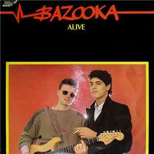 Bazooka  - Alive