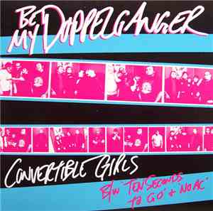 Be My Doppelganger - Convertible Girls