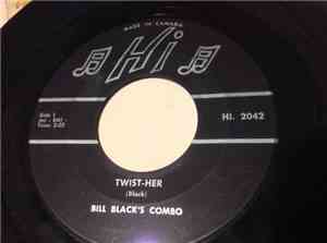 Bill Black's Combo - Twist-Her