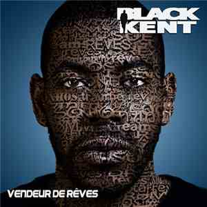 Black Kent - Vendeur De Rêves