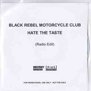 Black Rebel Motorcycle Club - Hate The Taste