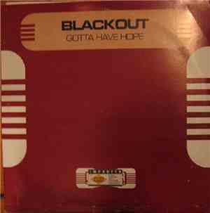 Blackout - Gotta Have Hope