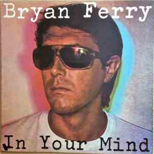 Bryan Ferry - In Your Mind