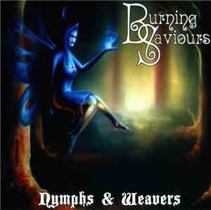 Burning Saviours - Nymphs & Weavers