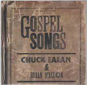 Chuck Ragan & Brian Fallon  - Gospel Songs