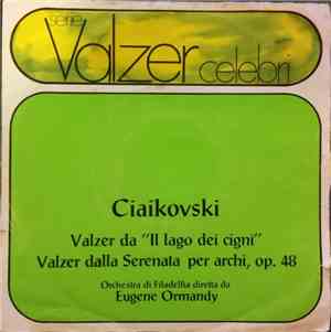 Ciaikovski - Orchestra Di Filadelfia Diretta Da Eugene Ormandy - Valzer Da  ...