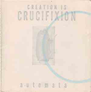 Creation Is Crucifixion - Automata