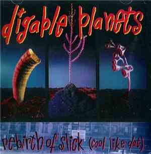 Digable Planets - Rebirth Of Slick (Cool Like Dat)